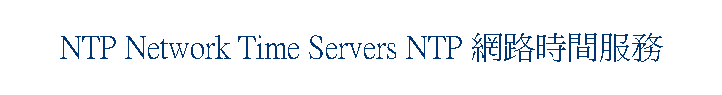 NTP Network Time Servers NTP ɶA